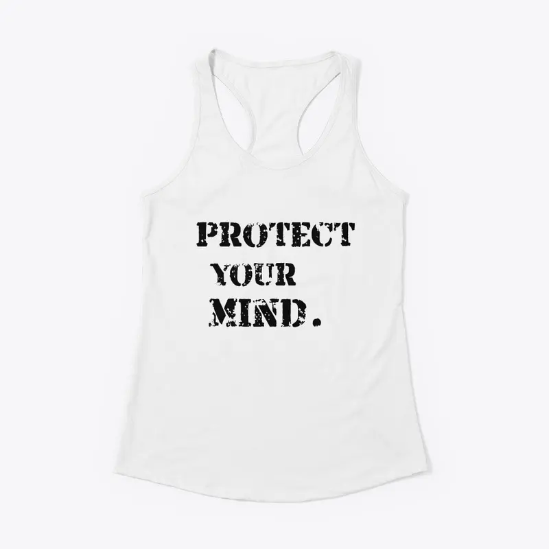 Protect Your Mind Tee