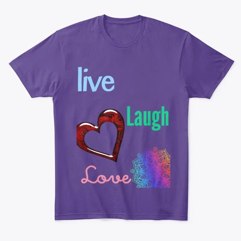 Live Laugh Love Tee